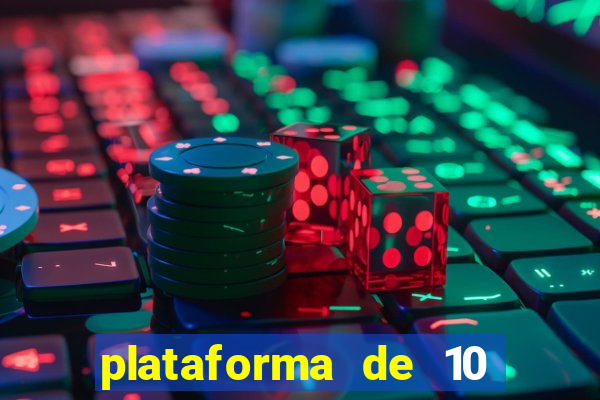 plataforma de 10 reais bet